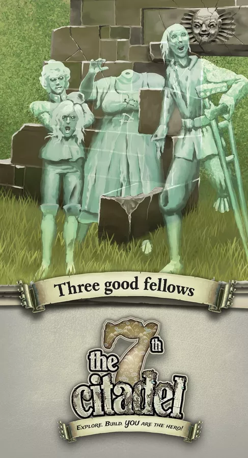 The 7<sup>th</sup> Citadel - Three Good Fellows