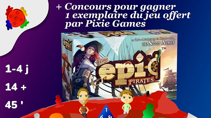  Tiny Epic Pirates , de la vidéo en plus !