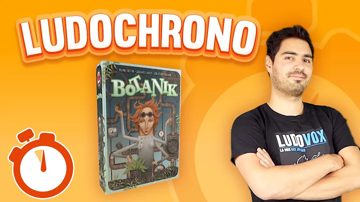  Botanik, de la vidéo en plus !