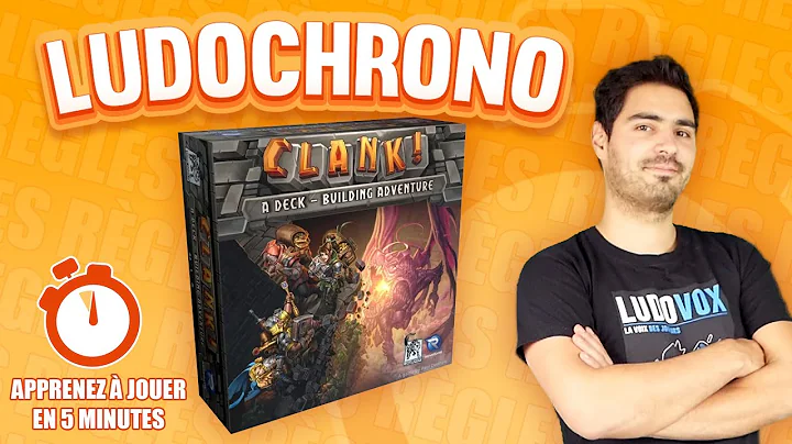  Clank!, de la vidéo en plus !