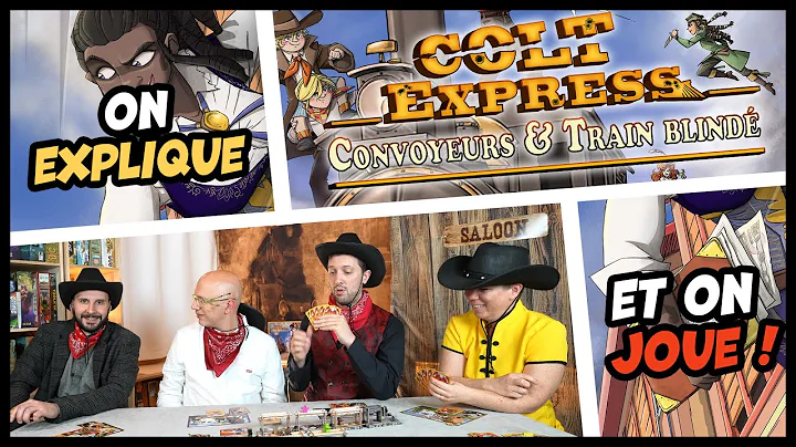  Colt Express - Convoyeurs & Train blindé, de la vidéo en plus !