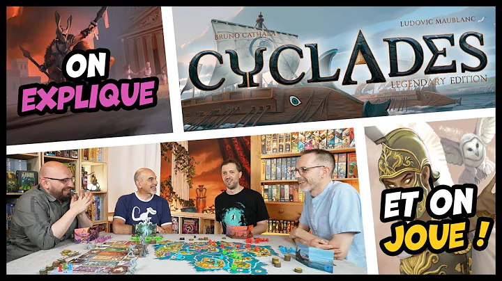  Cyclades - Legendary Edition, de la vidéo en plus !