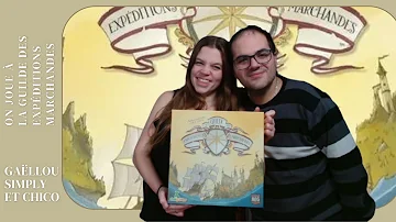  La Guilde des Expéditions Marchandes, de la vidéo en plus !